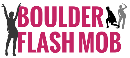 Boulder Flash Mob - Hire Us! Create a positive disturbance